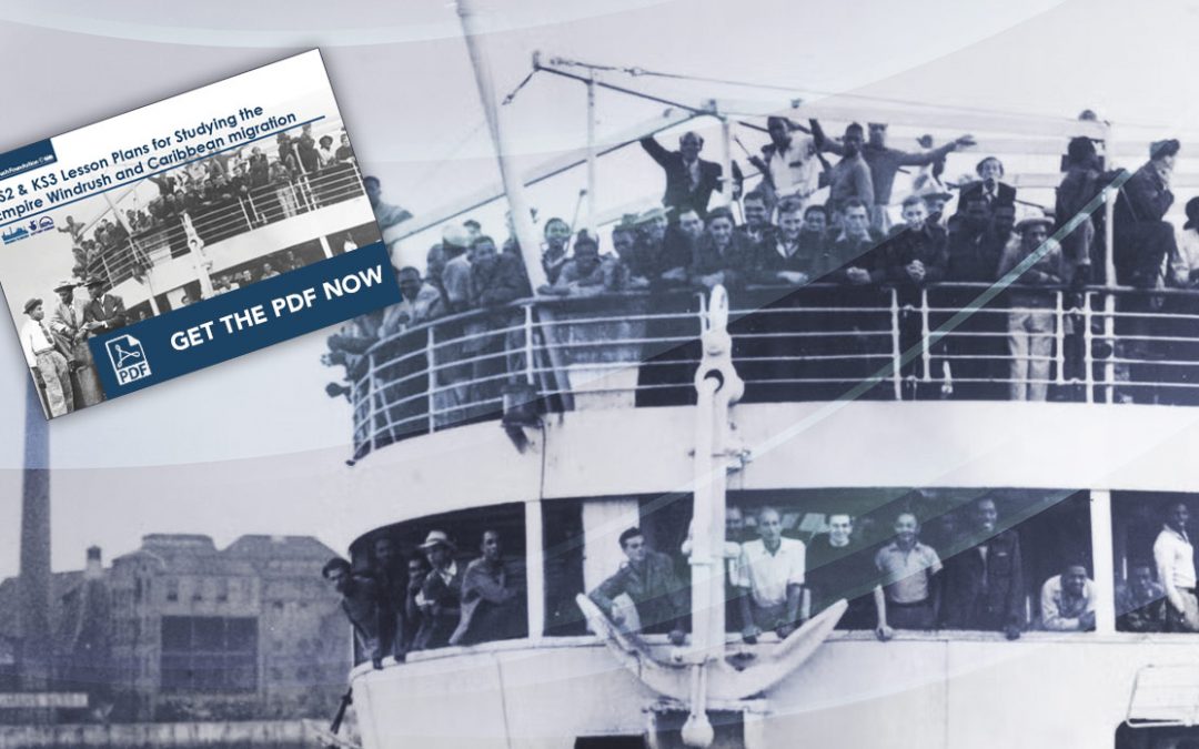 KS2 & KS3 Lesson Plans for Studying the Empire Windrush and Caribbean Migration
