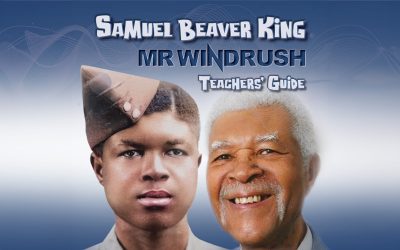 Samuel Beaver King – Mr Windrush Teachers Guide